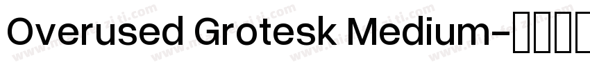 Overused Grotesk Medium字体转换